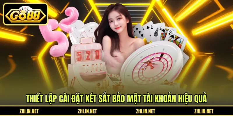 Cài Đặt Két Sắt - Tính Năng Bảo Vệ Số Dư Tại Nền Tảng GO88 11 go88 Thiết lập cài đặt két sắt bảo mật tài khoản hiệu quả